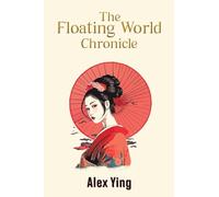 The Floating World Chronicle