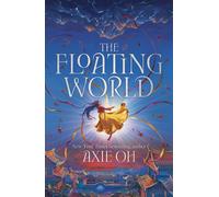 The Floating World : The epic fantasy romance about destiny, and the power of light in a world of darkness