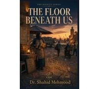 The Floor Beneath Us: A Novel (The Dignity Series (One Billion Lives))