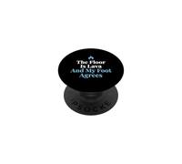 The Floor Is Lava And My Foot Agrees Obstacle Course Runner PopSockets Adhesive PopGrip