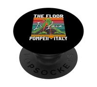 The Floor is Lava Pompeii Italy Volcanologist Volcano Lover PopSockets Adhesive PopGrip
