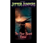 The Floorboard Flicker: 19 (Jitter Jumpers)