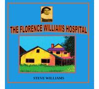 The Florence Williams Hospital