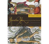 The Florentine Codex, Book Twelve: The Conquest of Mexico: A General History of the Things of New Spain (Florentine Codex: General History of the Things of New Spain)