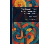 The Florentine Painters of the Renaissance