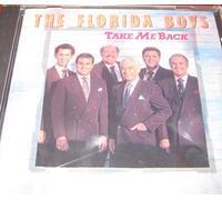 The Florida Boys - Take Me Back 10 Track Album (US Import)