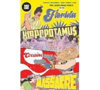 The Florida Hippopotamus Cocaine Massacre