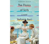 The Florios of Sicily: A Novel: 1 (Lions of Sicily Book)