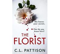 The Florist: An absolutely addictive psychological thriller with a jaw-dropping twist