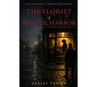 The Florist of Ashveil Harbor (Sins & Shadows)