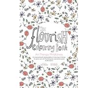 The Flourish Colouring Book: Art Therapy Mindfulness