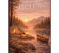 The Flow: A Quiet Journey into Stillness (Human 2.0 - Adults)