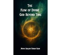 The Flow of Divine God Beyond Time