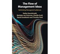The Flow of Management Ideas: Rethinking Managerial Audiences