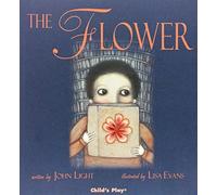 The Flower (Child's Play Library) by Light, John (2011) Paperback
