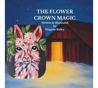 The Flower Crown Magic: A Farmland Story (The Flower Crown Friends)