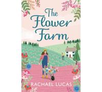 The Flower Farm: 2 (Applemore Bay)