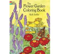 The Flower Garden Coloring Book (Dover Nature Coloring Book)