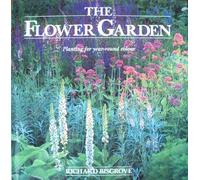 The Flower Garden: Planting for Year-Round Colour