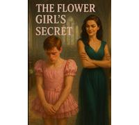 The Flower Girl’s Secret: From Best Man to Blushing Baby: A Dark Femdom ABDL Romance of Forced Diapers, Public Humiliation, and Bridal Control: 2 (The Bridal Regression Series)