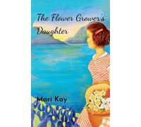 The Flower Grower's Daughter