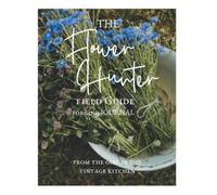 The Flower Hunter Field Guide: foraging Journal