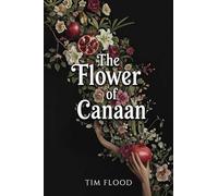 The Flower of Canaan