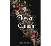 The Flower of Canaan