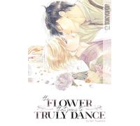 The Flower That Seems to Truly Dance – TOKYOPOP
