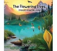 The Flowering Elves: STICKLER'S SPRINGTIME JOURNEY