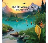 The Flowering Elves: STICKLER'S SPRINGTIME JOURNEY