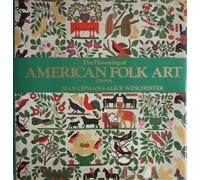 The Flowering of American Folk Art, 1776-1876
