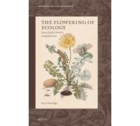 The Flowering of Ecology: Maria Sibylla Merian's Caterpillar Book: 3 (Emergence of Natural History)