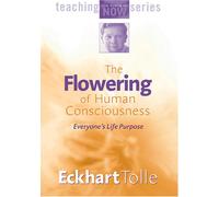 The Flowering Of Human Consciousness [DVD] [2008] [NTSC]