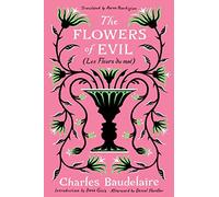 The Flowers of Evil : (Les Fleurs du Mal)