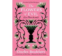 The Flowers of Evil: (Les Fleurs du Mal) by Charles Baudelaire (PB 2023)