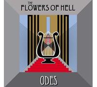 The Flowers of Hell - Odes [VINYL]