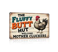 The Fluffy Butt Hut Metal Sign - Vintage Farmhouse Decor, Rooster Wall Art, 8x12 Rustic Metal Tin Sign (9701)