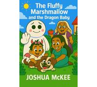 The Fluffy Marshmallow and the Dragon Baby: 3