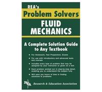 The Fluid Mechanics/Dynamics (Problem Solvers)