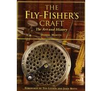 The Fly Fisher's Craft: The Art and History of Fly Tying