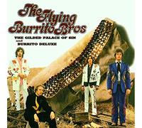 The Flying Burrito Bros - The Gilded Palace Of Sin & Burrito Deluxe
