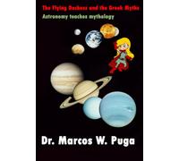 The Flying Duchess and the Greek Myths: Astronomy teaches mythology