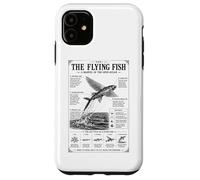 The Flying Fish A Marvel Of The Open Ocean Case for iPhone 11