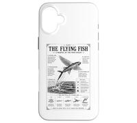 The Flying Fish A Marvel Of The Open Ocean Case for iPhone 16 Plus