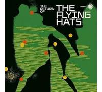 THE FLYING HATS - THE RETURN OF [VINYL]