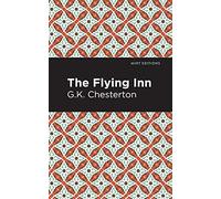 The Flying Inn (Mint Editions (Scientific and Speculative Fiction))