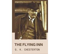 The Flying Inn: Original Classics and Annotated