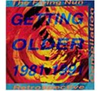 The Flying Nun Retrospective Compilation: Getting Older 1981-1991