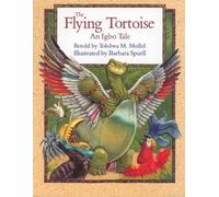 The Flying Tortoise: An Igbo Tale